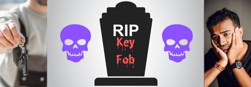 A gravestone flanked by blue skulls reads, "RIP Key Fob". A man on the right is sad and a man on the left holds out a key fob